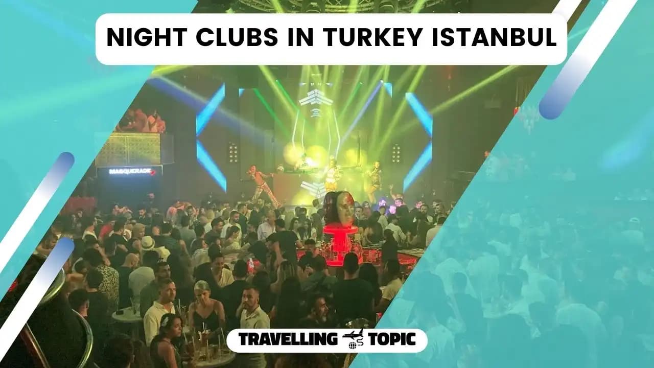 Top 5 Night Clubs In Turkey Istanbul 2024 Price + Address