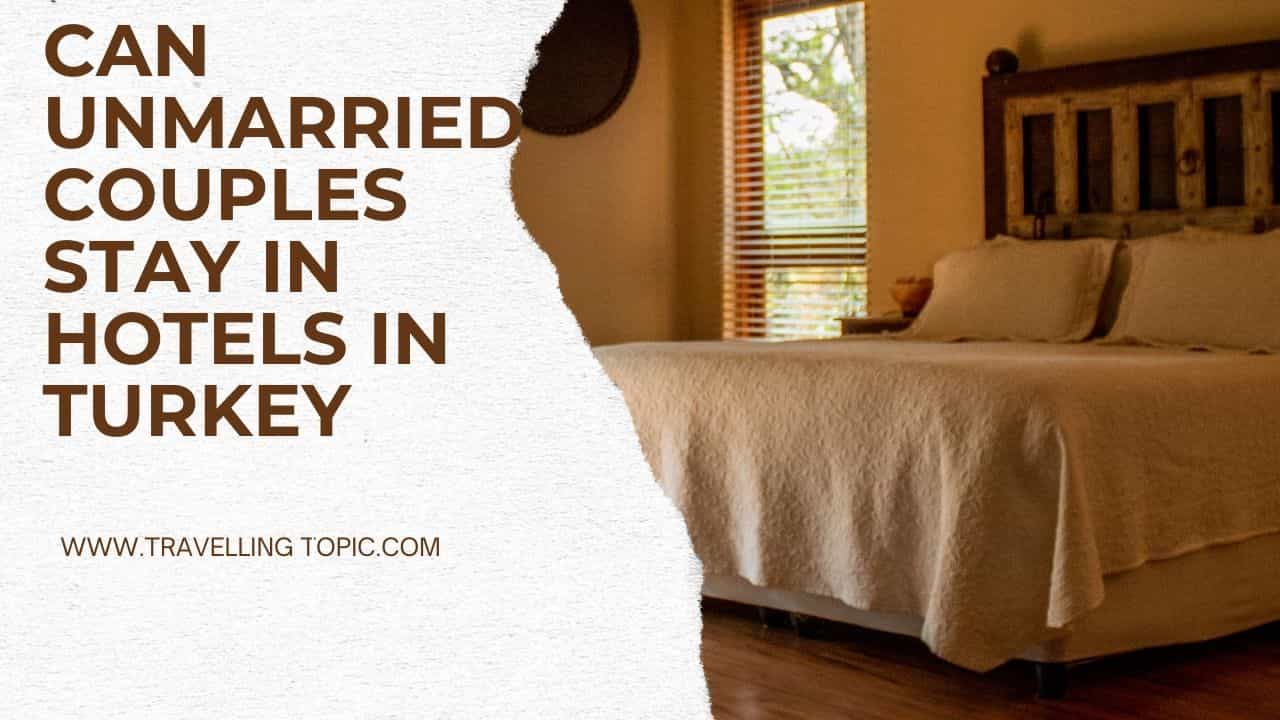 Can Unmarried Couples Stay In Hotels In Turkey can-unmarried-couples-book-oyo-rooms
